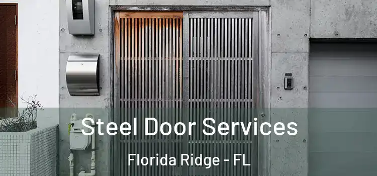  Steel Door Services Florida Ridge - FL